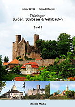 Thringen - Burgen, Schlsser & Wehrbauten Band 1 von Dr. Lothar Gro und Bernd Sternal
