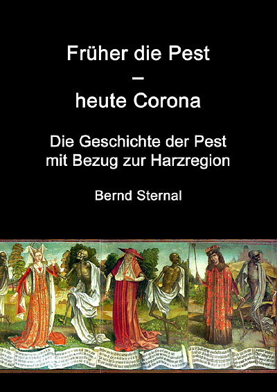 Frher die Pest - heute Corona  von Bernd Sternal
