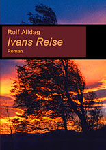 Ivans Reise - Roman von Rolf Alldag