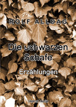 Die schwarzen Schafe - Erzhlungen von Rolf Alldag